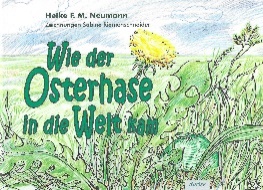 Wie der Osterhase in die Welt kam